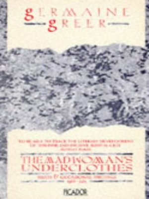 cover image of The madwoman's underclothes